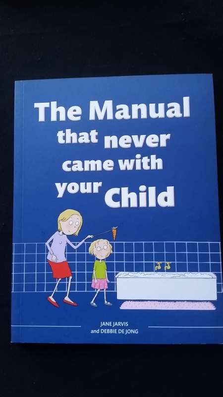 The Manual that never came with your child  (Soft Cover)